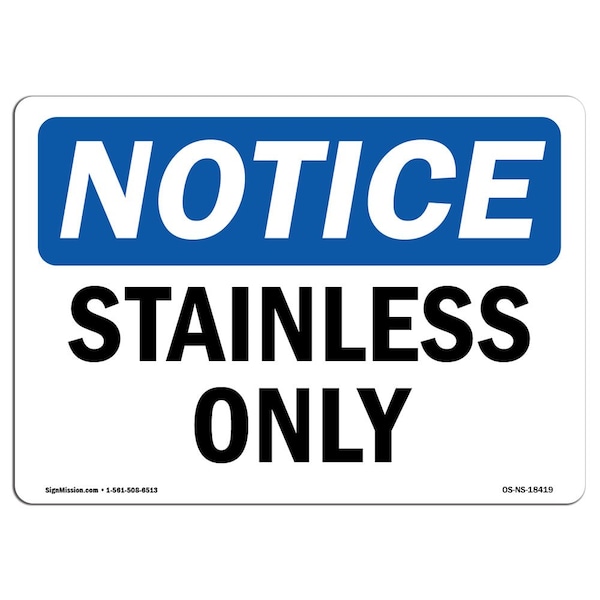 Safety Sign, OSHA Notice, 3.5" Height, Stainless Only Sign, Landscape, 10PK